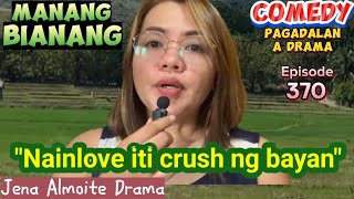 quotNainlove iti crush ng bayanquot COMEDY PAGADALAN A DRAMA JENA ALMOITE DRAMA [upl. by Ynna745]