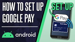 How to Set Up Google Pay on Android Phone [upl. by Aratihc453]