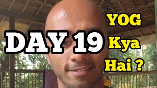 Day 19 Yoga Kya Hai  Be A Spiritual Seeker [upl. by Adneral]