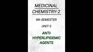 Medicinal Chemistry25th semUnit3AntiHyperlipidemic agentspharmacy pharmacynotes shorts [upl. by Einnoj]