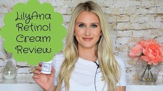 LilyAna Naturals Retinol Cream Review [upl. by Aip765]