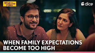 Dice Media  When Family Expectations Become Too High  What The Folks ft Veer Rajwant Singh [upl. by Yonina]