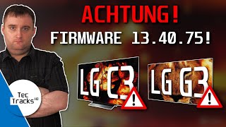 ⚠️ LG C3 amp G3 ACHTUNG ⚠️ Firmware 134075 ZERSTÖRT die BildschirmschonerFunktion fatal [upl. by Ashford954]