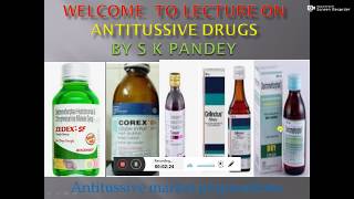 Lecture on Antitussive Drugs by S K PANDEY [upl. by Jarl]