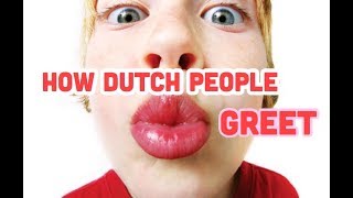 How Dutch people greet  explanation of the 3 kisses [upl. by Atyekram774]