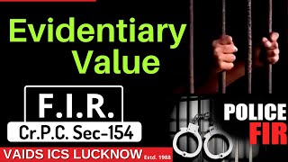 Evidentiary Value of FIR Sec 154 CrPC  Crpc Section 154  Evidentiary value of FIR  Vaids ICS [upl. by Enilraep]