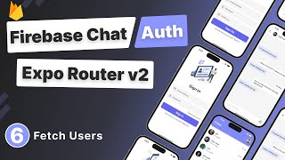 Build a React Native App with Firebase Auth amp Chat 6  Fetch Users [upl. by Nylrebmik]