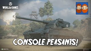 World of Tanks  Console Peasants [upl. by Okia408]