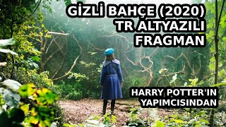 Gizli Bahçe  The Secret Garden 2020 Türkçe Altyazılı Fragman [upl. by Inaej]