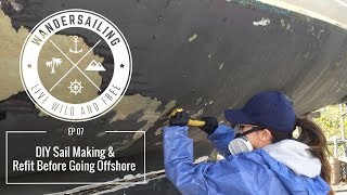 DIY Sail Making Dropping the Keel and Refit Before Going Offshore  EP 07 [upl. by Ellita]