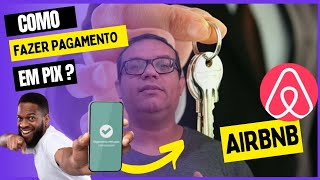 COMO PAGAR O AIRBNB EM PIX É POSSÍVEL 🤔 [upl. by Ottavia]