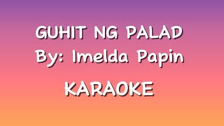 Guhit Ng Palad by Imelda Papin  karaoke [upl. by Brady96]