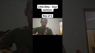 Little Bitty  Alan Jackson AlanJacksonMusic cover music acousticcover coversong singing [upl. by Lhok295]