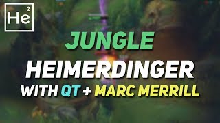 Heisendong  Jungle Heimerdinger w QT and Marc Merrill [upl. by Amapuna]