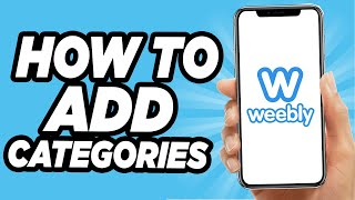 How To Add Categories On Weebly Easy [upl. by Nagiam]