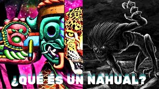 ¿Qué és un Nahual [upl. by Bowles]