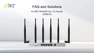 ZBT WG3526 FAQ amp Solutions  4G LTE Router For Commercial  Industrial [upl. by Harms]