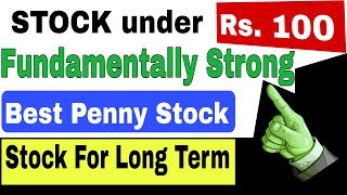 5 STOCK Under ₹100🔥 fundamentally Strong Stock😱 अगर ये Stock चल गए तो मालामाल कर देंगे 💥💥 [upl. by Angelique]