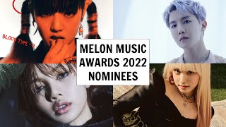 MELON MUSIC AWARDS 2022 NOMINEES [upl. by Neerom]