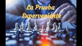 La Prueba Superveniente y su ofrecimiento en el Juicio👨‍🏫 [upl. by Are]