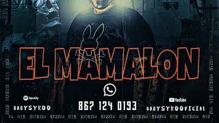 • EL MAMALON•  BABYSYKO  EL RAPERO MAS LOCO SIN MARKAS MUSICK [upl. by Yesima]