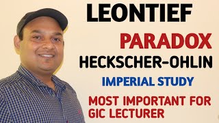 LEONTIEF PARADOX  LEONTIEF PARADOX AND HECKSCHEROHLIN THEORY  LEONTIEF RESEARCH  GIC LECTURER [upl. by Grant]