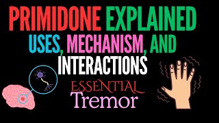 Primidone Explained Uses Mechanism and Interactions [upl. by Walliw]