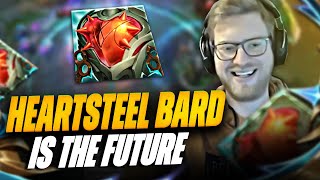 Heartsteel Bard Is The Future For Tank Bard  Lathyrus [upl. by Aerdna]