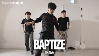 Spillage Village JID EARTHGANG  Baptize Feat Ant Clemons  JIKANG Choreography [upl. by Retnyw290]