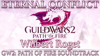 Eternal Conflict  Guild Wars 2 Path of Fire Original Soundtrack [upl. by Landis]