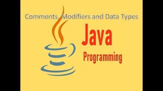 Selenium 7  Java Comments Modifiers and Data Types [upl. by Refotsirc]