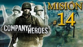 Company of Heroes  Batalla de Normandía  Misión 14 quotAutryquot [upl. by Ydolem]