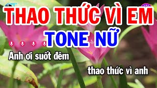 Karaoke Thao Thức Vì Em Tone Nữ  C  Nhạc Sống Mới Dễ Hát  Tạp Hóa Karaoke [upl. by Idet]