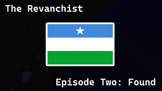 The Revanchist  Episode Two [upl. by Idahs]