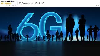 5G Overview and Way to 6G [upl. by Neerom616]