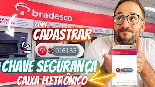 CADASTRAR CHAVE SEGURANÇA BRADESCO [upl. by Llenrap308]