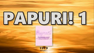 PAPURI 1 │FULL ALBUM [upl. by Mizuki932]