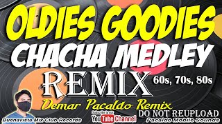 OLDIES GOODIES DISCO MEDLEY REMIX DEMAR PACALDO  60s70s80s Lovesongs Medley Remix  Chacha remix [upl. by Vanderhoek]