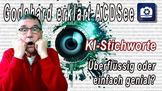 KI Stichworte Ultimate 2024  Godehard präsentiert ACDsee Bildbearbeitung Tutorials in deutsch [upl. by Malone]