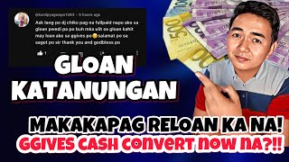 GLOAN GGIVES KASAGUTAN SA INYONG KATANONG  GGIVES LEGIT CASH CONVERSION [upl. by Zephan]