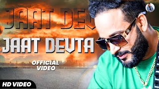 Jaat Devta  Official Video   Totaram Sondhiya  Latest Haryanvi Song Haryanavi 2023  Jaat Song [upl. by Ludly785]