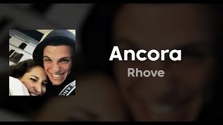 Ancora • TestoLyrics • Rhove [upl. by Kass152]