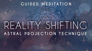 REALITY SHIFTING  Astral Projection Technique  Soft Voice Guided Meditation for Sleep amp Dreams [upl. by Earej]