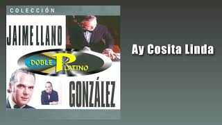 Ay Cosita Linda  Jaime Llano González  Música Instrumental [upl. by Ramsey462]