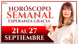 HORÓSCOPO DEL 21 AL 27 DE SEPTIEMBRE 2024  ESPERANZA GRACIA [upl. by Anelegna]