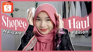 SHOPEE HAUL Haircare edition  My EASY amp QUICK HIJABI Haircare Routine [upl. by Drugi]