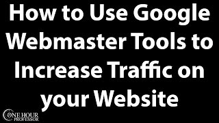 How to use Google Webmaster Tools to Increase traffic to your website [upl. by Mita511]