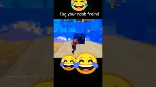 Tag your noob friend free fire youtube funny viralvideos [upl. by Rayle870]