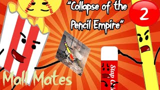 Mall Mates S1 Episode 2  quotCollapse of the Pencil Empirequot [upl. by Grantham]