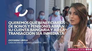 Pago en cuenta a usuarios de bonos y pensiones  Giovanna Ubidia [upl. by Hasseman307]